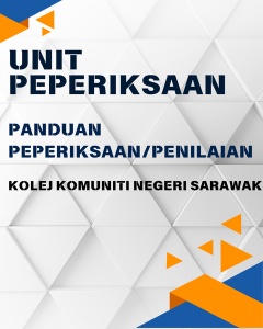 Panduan Peperiksaan & Penilaian Kolej Komuniti Negeri Sarawak